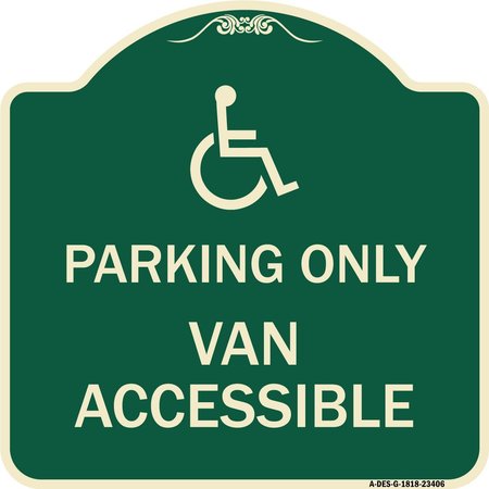 SIGNMISSION Parking Van Accessible With Graphic Heavy-Gauge Aluminum Architectural Sign, 18" x 18", G-1818-23406 A-DES-G-1818-23406